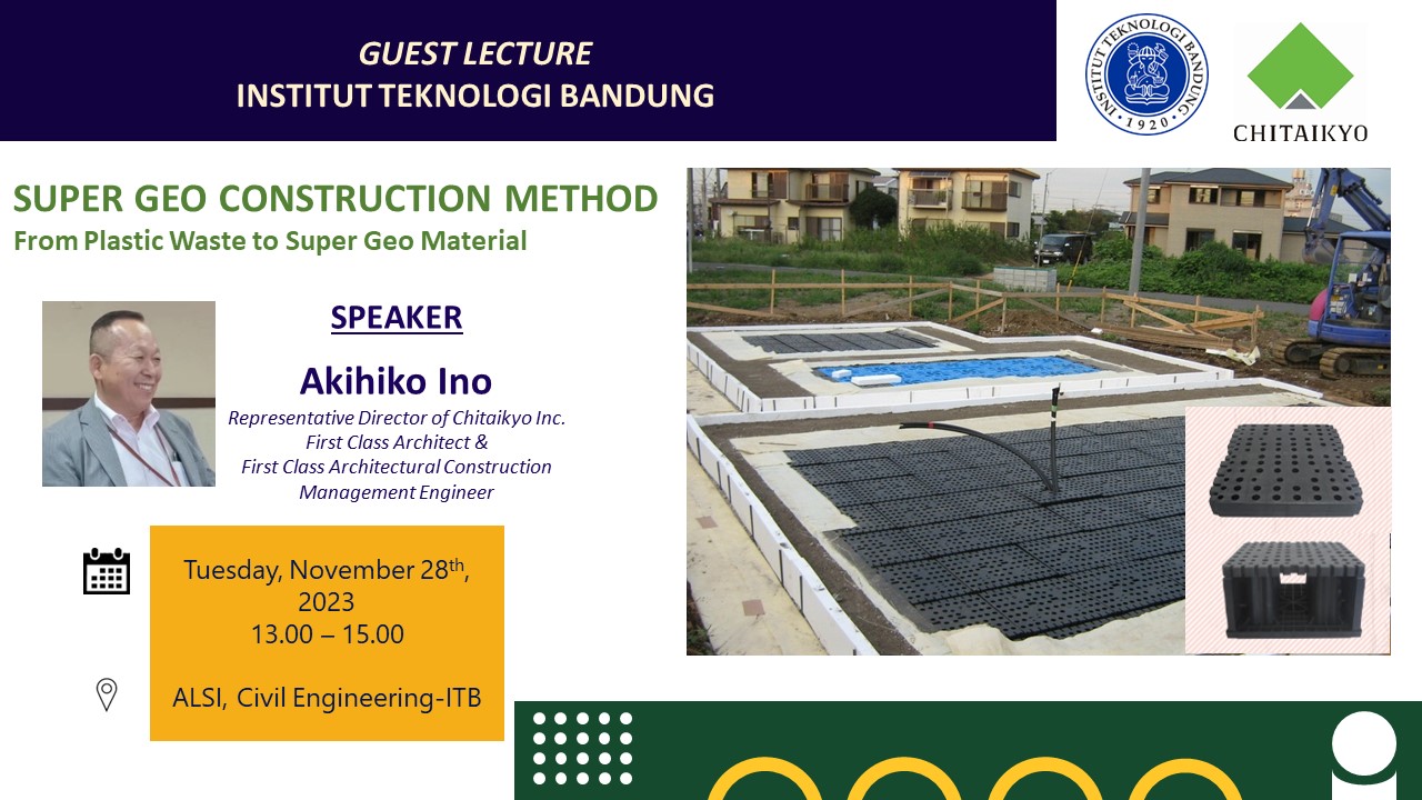 Guest Lecture “Super Geo Construction Method, From Plastic Waste to Super Geo Material”